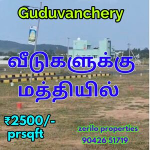 Residential plots in Chennai Guduvanchery